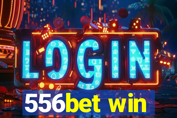 556bet win